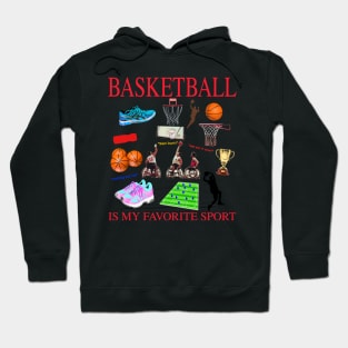 Basketball Is My Favorite Sport Hoodie